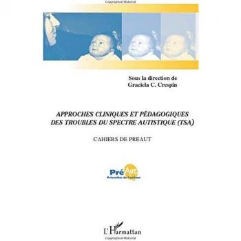 Approches cliniques et pédagogiques des troubles du spectre autistique (TSA)