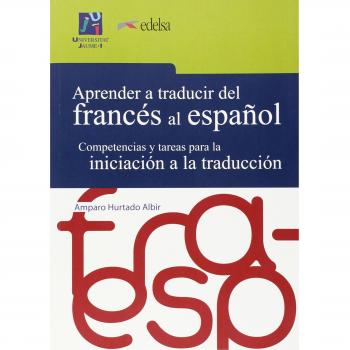Aprender A Traducir Del Francés Al Español: Competencias Y T