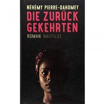 Néhémy Pierre-Dahomey Die Zurückgekehrten: Roman