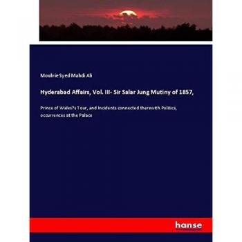 Hyderabad Affairs, Vol. III