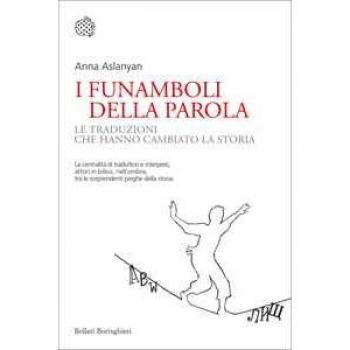 I funamboli della parola. Le traduzioni che hanno cambiato la storia
