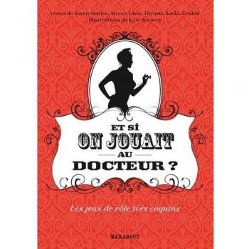 Et si on jouait au docteur ? : Les jeux de rôle très coquins
