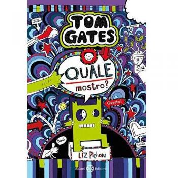 Tom Gates. Quale mostro?