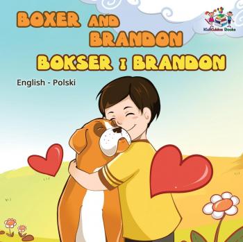 Nusinsky, Inna: Boxer and Brandon (English Polish children's book)