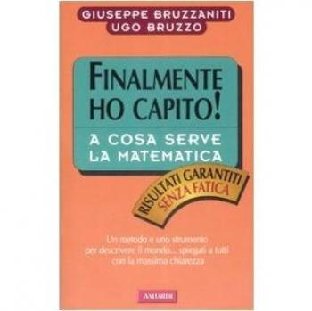 A cosa serve la matematica. Finalmente ho capito!