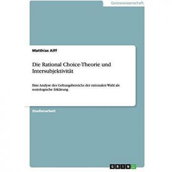 Die Rational Choice-Theorie und Intersubjektivit„t