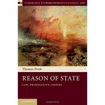 Reason of State: Law, Prerogative and Empire