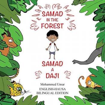 Samad in the Forest: Bilingual English-Hausa Edition