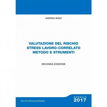 Valutazione del rischio stress lavoro-correlato metodo e strumenti. Con Contenuto digitale per download