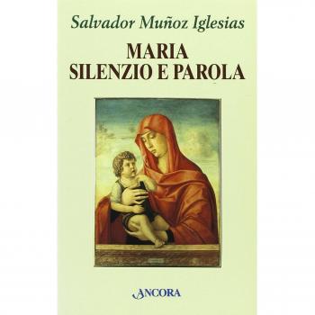 Maria, silenzio e parola