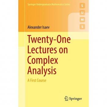 Vitalsource Technologies, Inc. Twenty-One Lectures on Complex Analysis: A First Course
