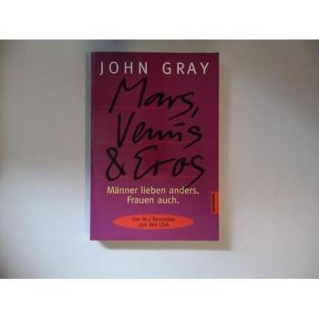 Mars, Venus & Eros | John Gray