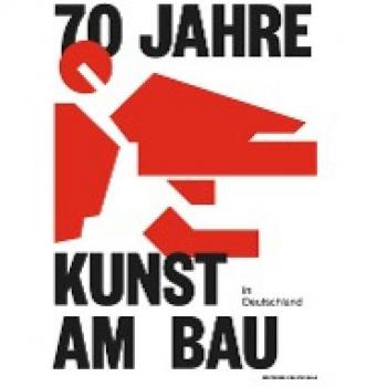 Bundesministerium des Innern für Bau und Heimat (BMI) 70 Jahre Kunst Am Bau In Deutschland