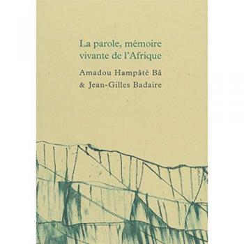 La parole, mémoire vivante de l’Afrique