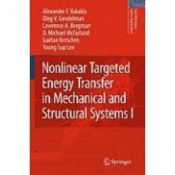 Nonlinear Targeted Energy Transfer in Mechanical and Structural Systems