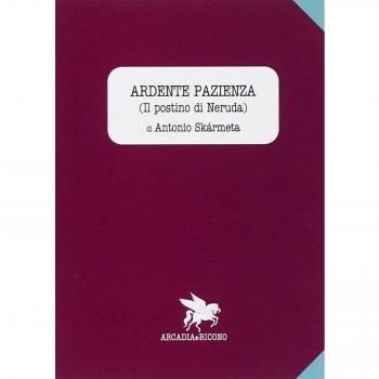 Ardente pazienza (Il postino di Neruda)