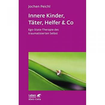 Innere Kinder Täter Helfer & Co (Leben lernen Bd. 202)