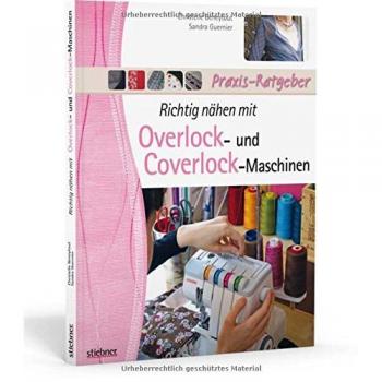 Stiebner Richtig nähen mit Overlock