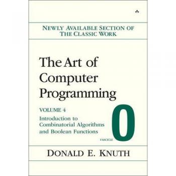 The Art of Computer Programming, Fascicle 0: Introduction to Combinatorial Algorithms and Boolean Functions: 4
