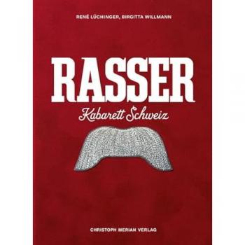 Rasser. Kabarett Schweiz