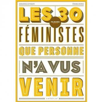 Les 30 féministes que personne n'a vus venir