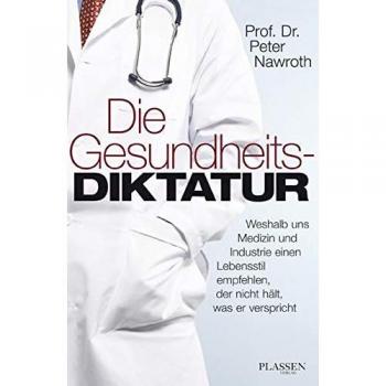 Die Gesundheitsdiktatur