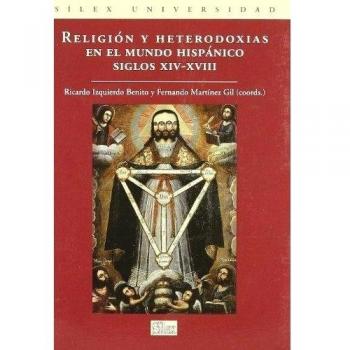 RELIGION Y HETERODOXIAS EN EL MUNDO HISPANICO