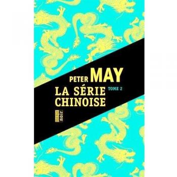 La série chinoise tome 2