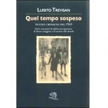 Quel tempo sospeso. Piccole cronache del 1943