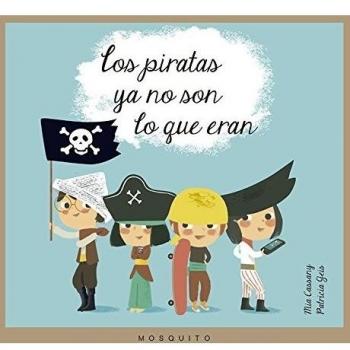 Los piratas ya no son lo que eran (Tapa dura).