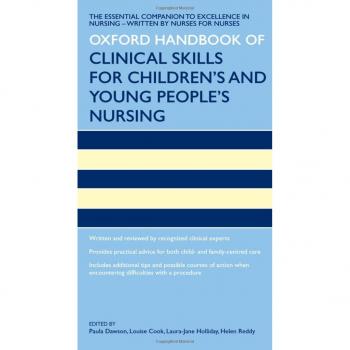 Oxford Handbook of Clinical Skills for Children's and Young People's Nursing