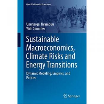 Sustainable Macroeconomics, Climate Risks and Energy Transitions