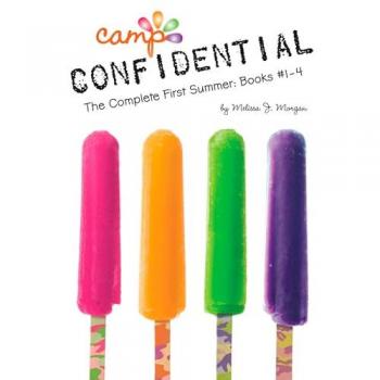 The Complete First Summer: Books #1-4 (Camp Confidential)