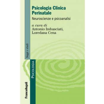 Psicologia clinica perinatale. Neuroscienze e psicoanalisi