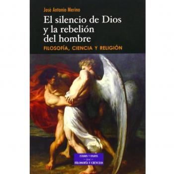 El silencio de dios y la rebelión del hombre