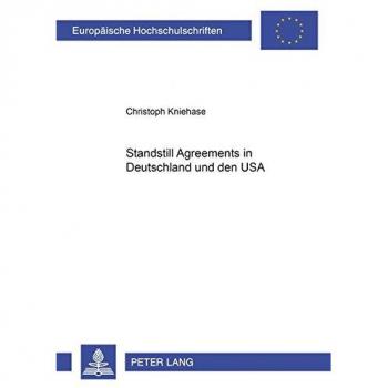 Standstill Agreements in Deutschland und den USA