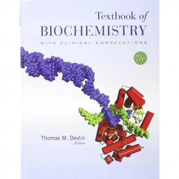 Textbook of Biochemistry with Clinical Correlations by Thomas M. Devlin...