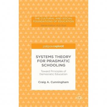 Vitalsource Technologies, Inc. Systems Theory For Pragmatic Schooling: Toward Principles Of Democratic