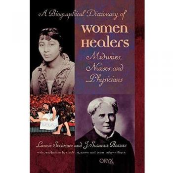 A Biographical Dictionary of Women Healers