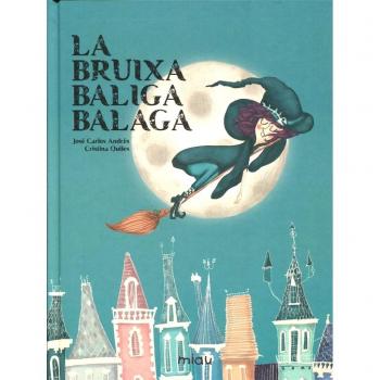 La bruixa baliga balaga (Tapa dura).
