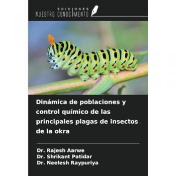 Aarwe, Rajesh: Dinámica de poblaciones y control químico de las principales plagas de insectos de la okra