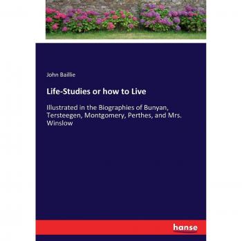 Life-Studies or how to Live