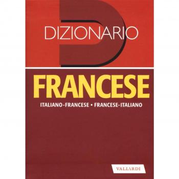 Dizionario francese. Italiano-francese, francese-italiano