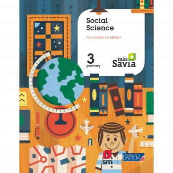 Social science. 3 Primary. Más Savia. Pupil's Book. Madrid