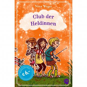 Club der Heldinnen. Entführung im Internat