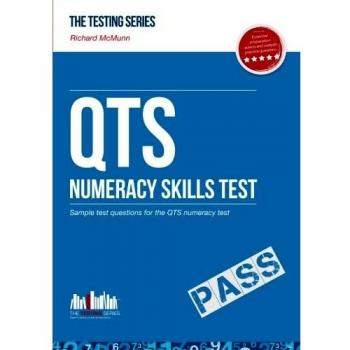 QTS Numeracy Test Questions: The ULTIMATE Guide to passing the QTS numerical tests: 1 (Testing Series)