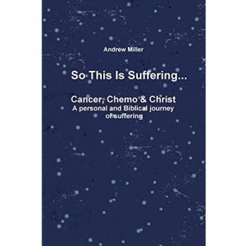 So This Is Suffering. . .