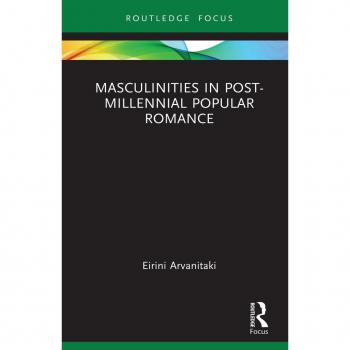 Masculinities in Post-Millennial Popular Romance