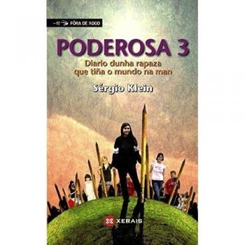 Poderosa 3: Diario dunha rapaza que tiña o mundo na man