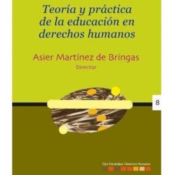 Teoría y práctica de la educación en derechos humanos = giza eskubideen hezkuntzaren teoria eta praktika (Tapa blanda).